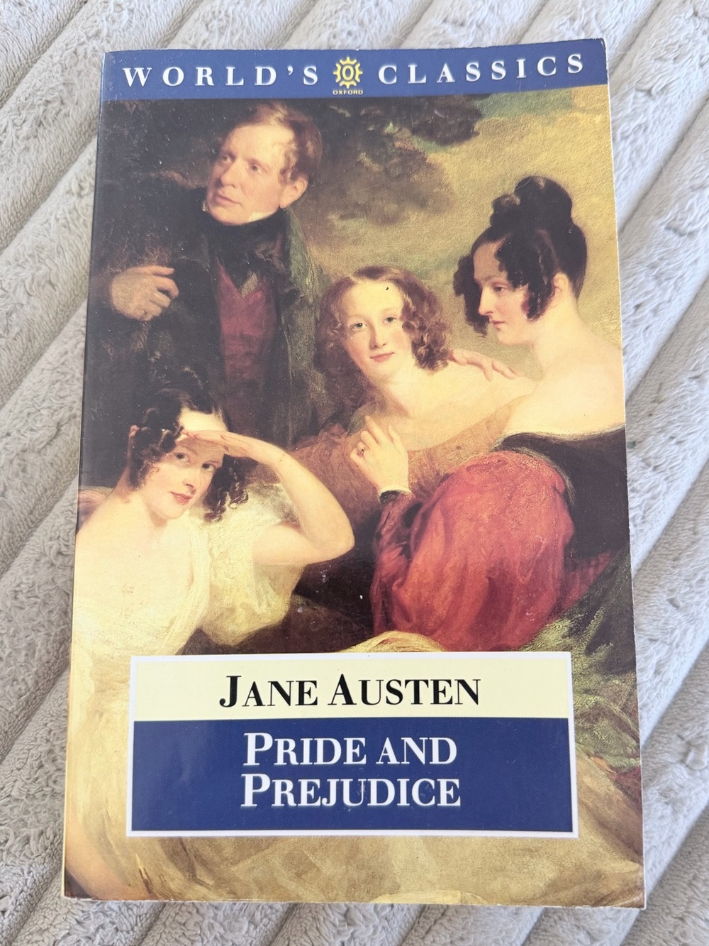Jane Austen Pride and Prejudice Oxford World’s Classics— Classic Novel